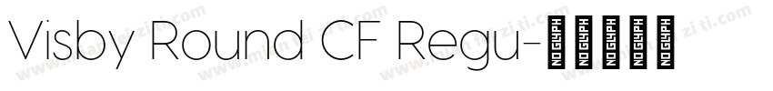 Visby Round CF Regu字体转换